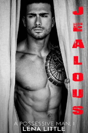 [A Possessive Man 01] • Jealous